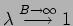 $ \lambda\stackrel{B\rightarrow\infty}{\longrightarrow} 1$