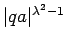 $ \vert qa\vert^{\lambda^2-1}$