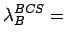 $\displaystyle \lambda_B^{BCS}=$